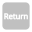 video-4-words-return-text-button-gray-794_256.png